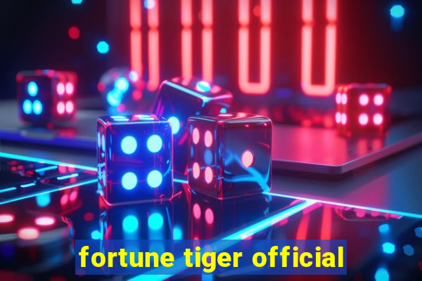 fortune tiger official