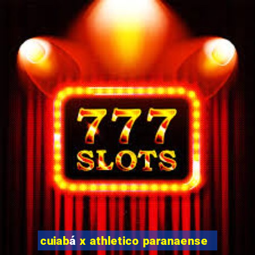 cuiabá x athletico paranaense