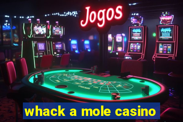 whack a mole casino