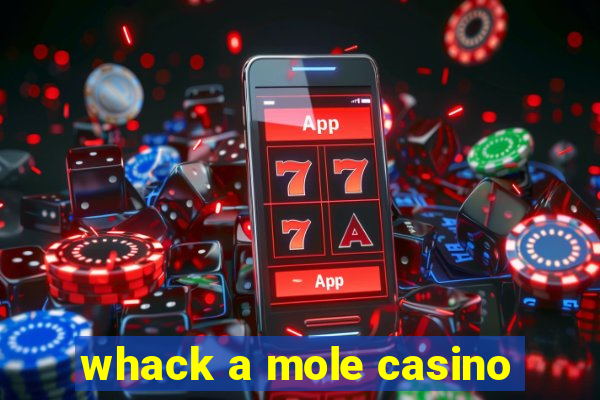 whack a mole casino