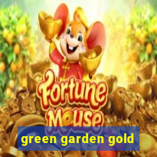 green garden gold