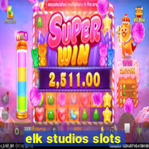 elk studios slots