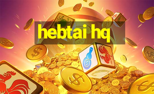 hebtai hq