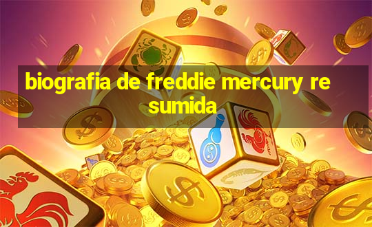 biografia de freddie mercury resumida