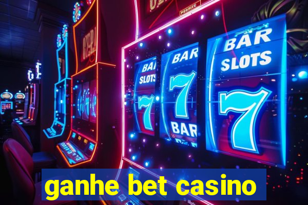 ganhe bet casino