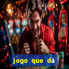 jogo que dá dinheiro sem depositar