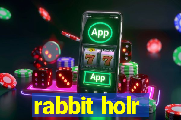 rabbit holr