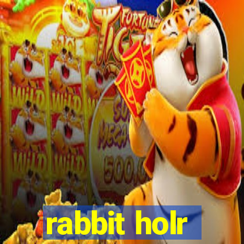 rabbit holr