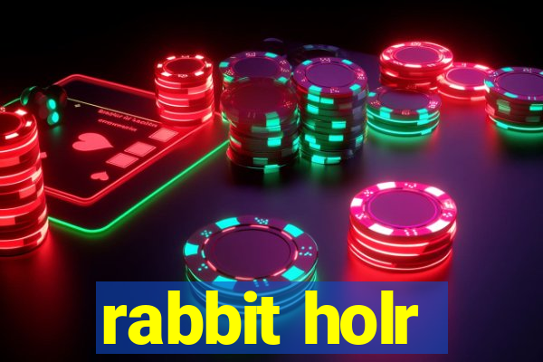 rabbit holr