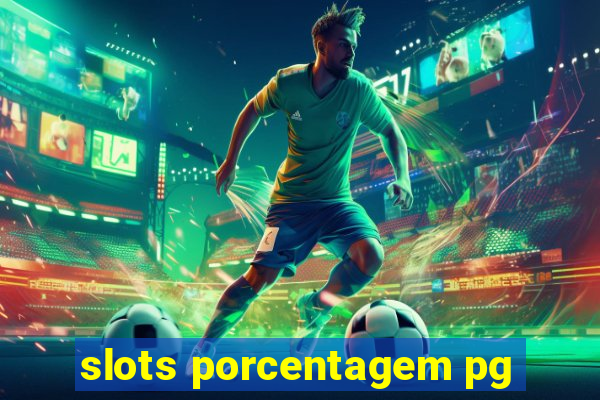 slots porcentagem pg