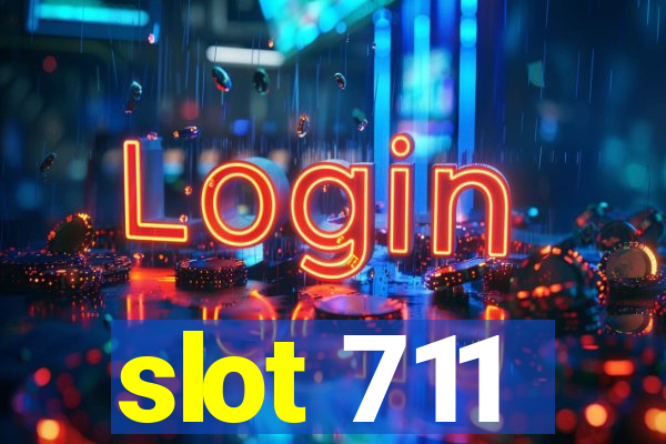 slot 711