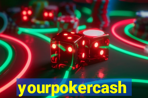 yourpokercash