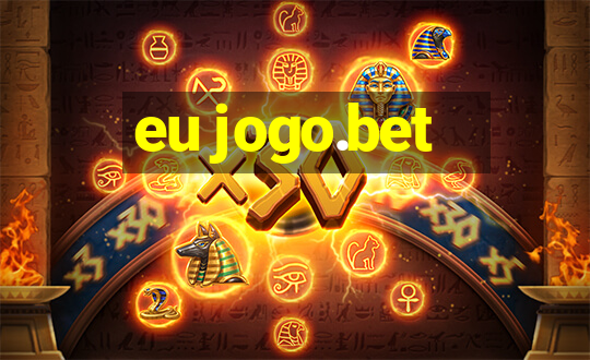 eu jogo.bet