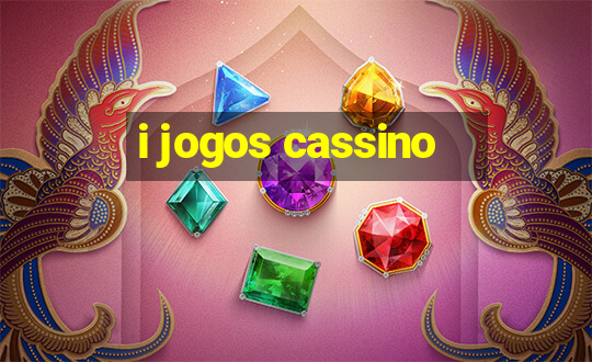 i jogos cassino