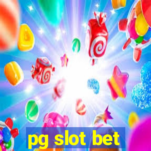 pg slot bet