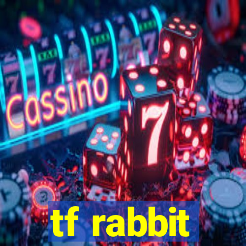 tf rabbit