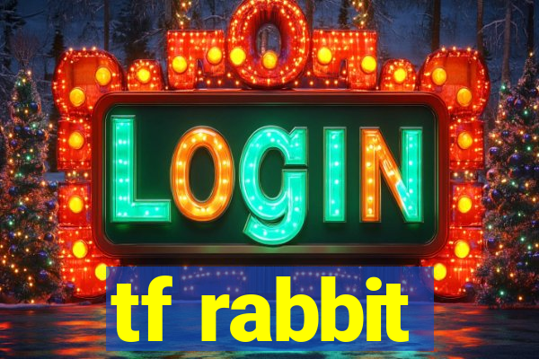 tf rabbit