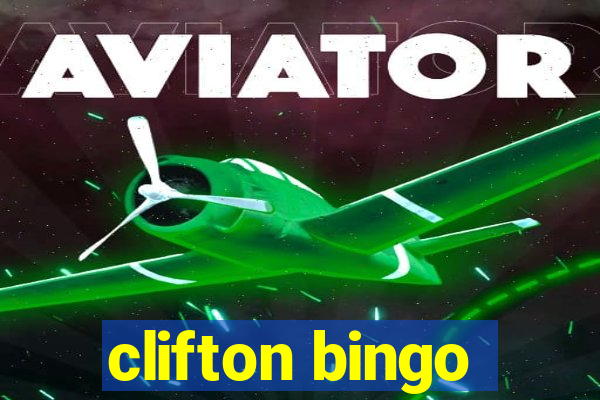 clifton bingo