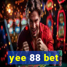 yee 88 bet