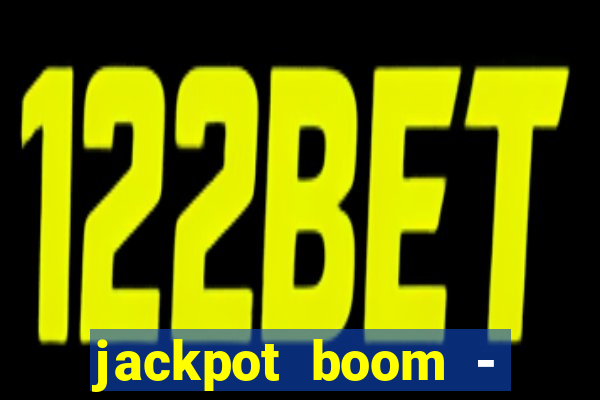 jackpot boom - casino slots