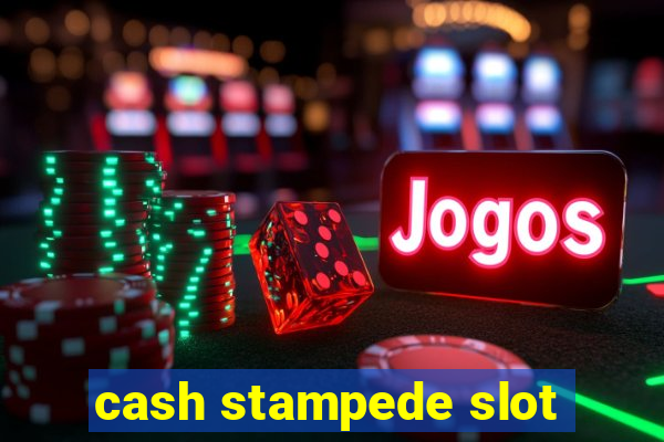 cash stampede slot