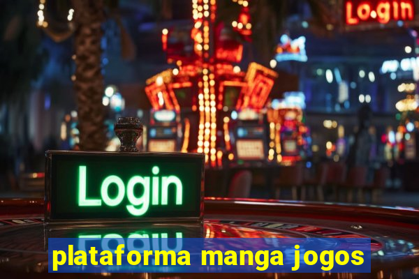 plataforma manga jogos