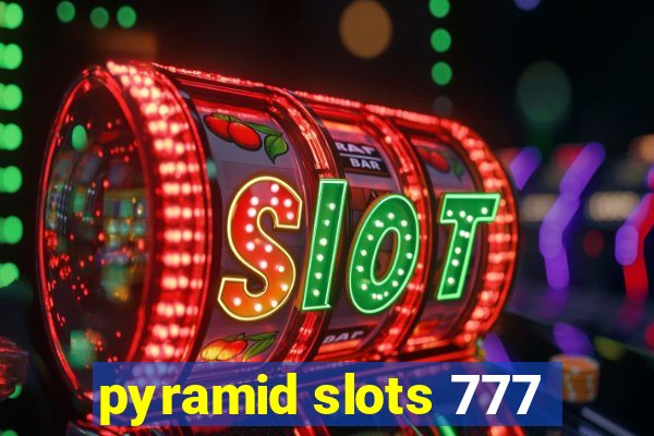 pyramid slots 777