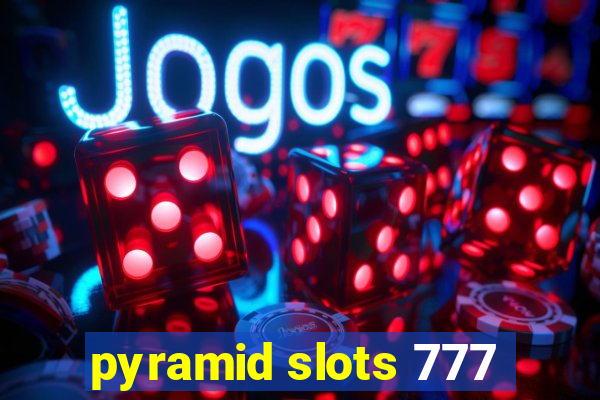 pyramid slots 777