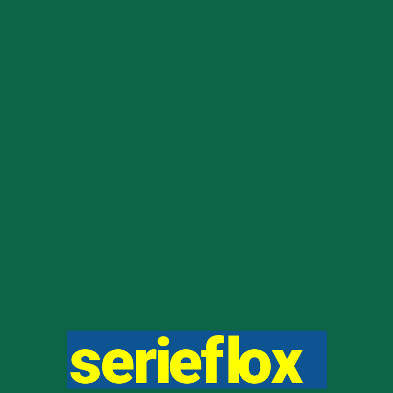 serieflox