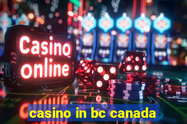 casino in bc canada