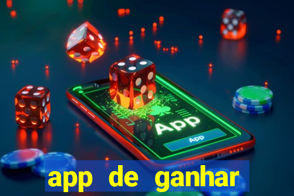 app de ganhar dinheiro slots