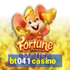 bt041 casino