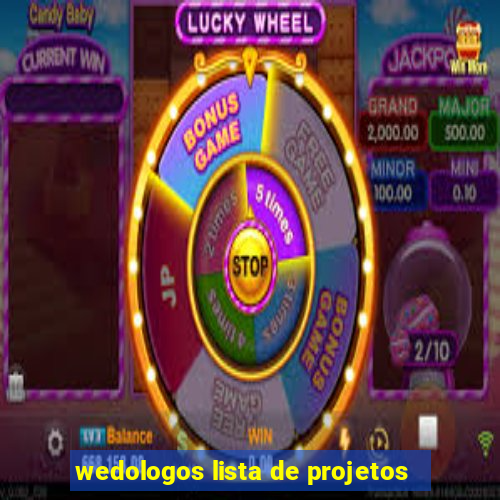 wedologos lista de projetos