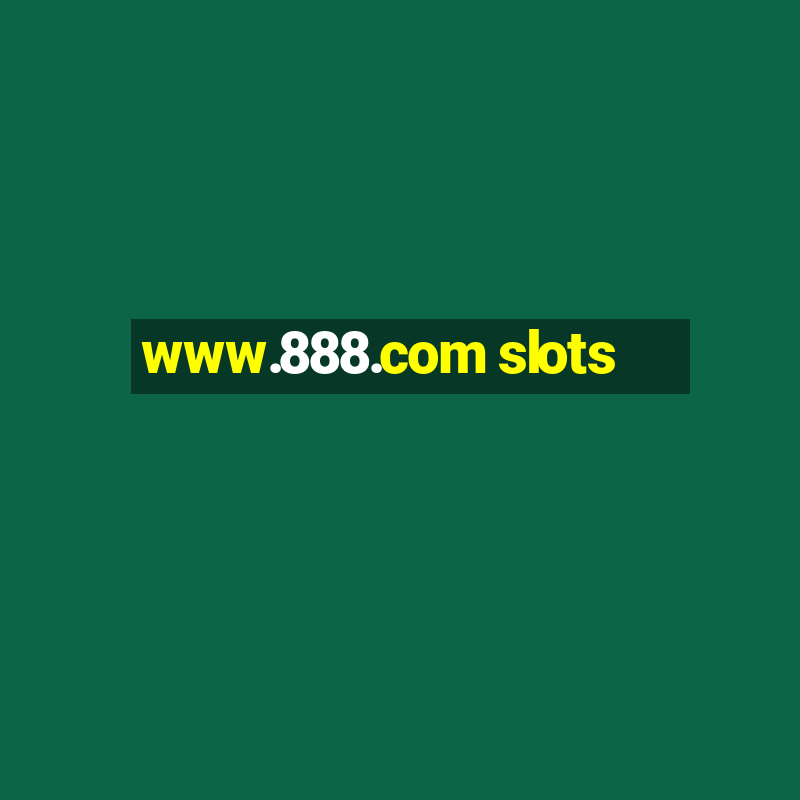 www.888.com slots