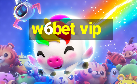 w6bet vip