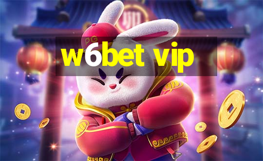 w6bet vip