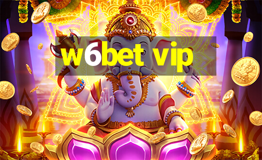 w6bet vip