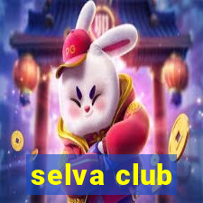 selva club