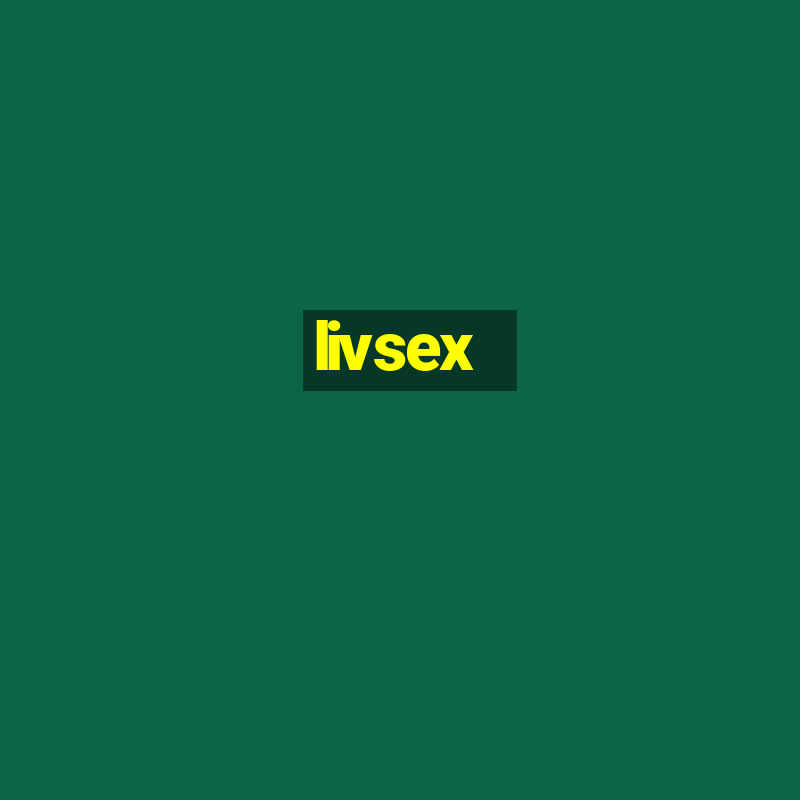 livsex