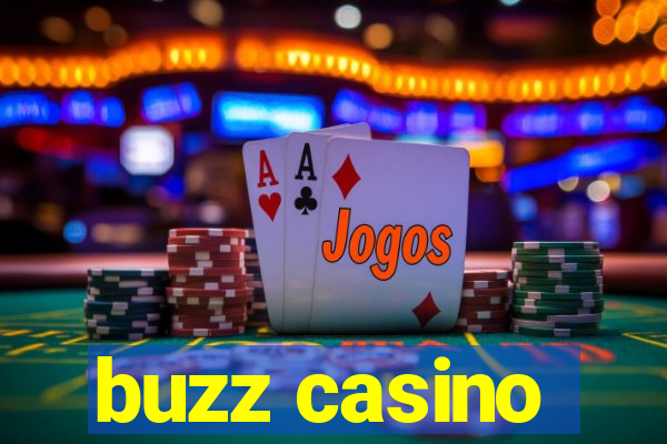 buzz casino