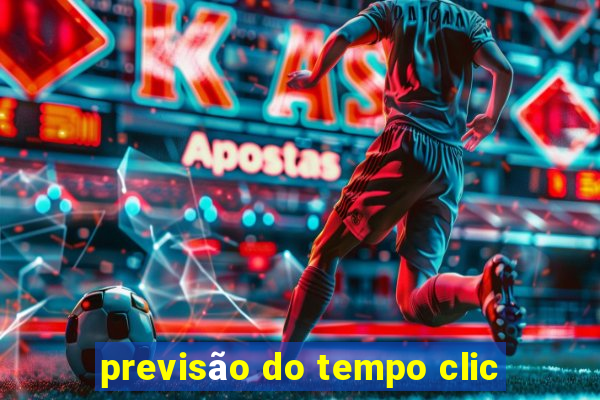 previsão do tempo clic