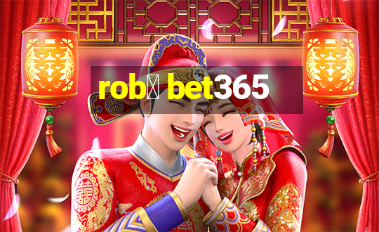 rob么 bet365