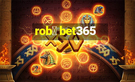 rob么 bet365