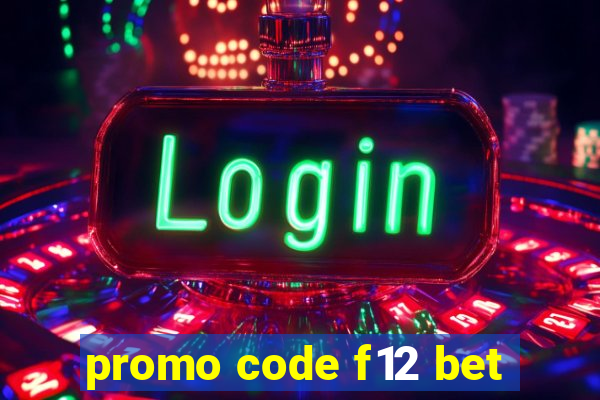 promo code f12 bet