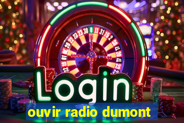 ouvir radio dumont