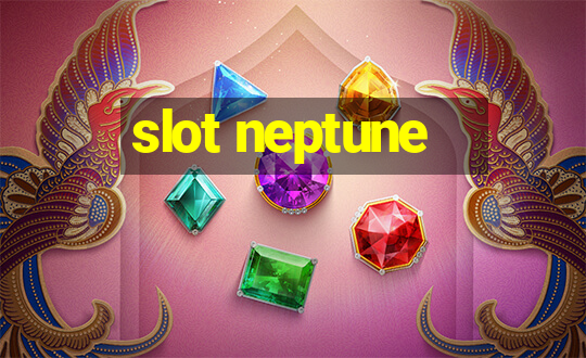 slot neptune