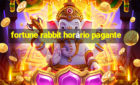 fortune rabbit horário pagante