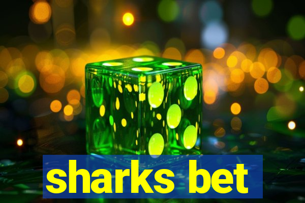 sharks bet