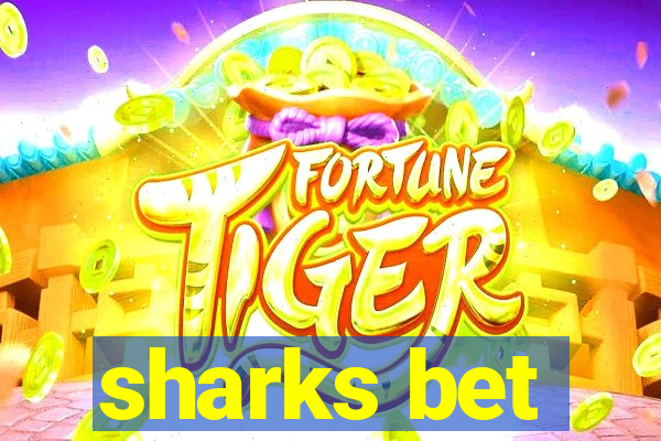 sharks bet