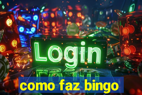 como faz bingo